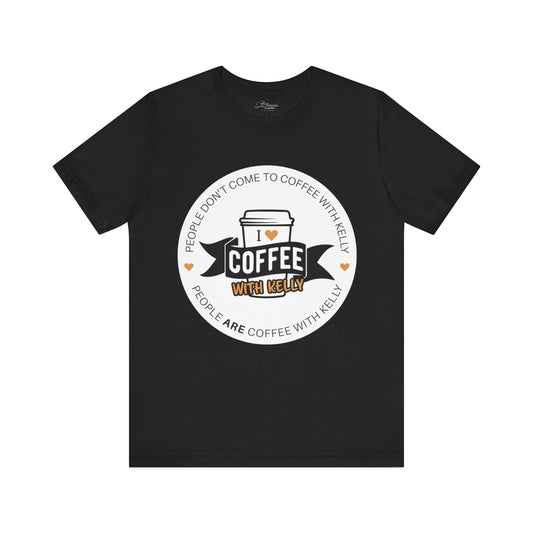 The Coffee with Kelly Tee - Circle Front