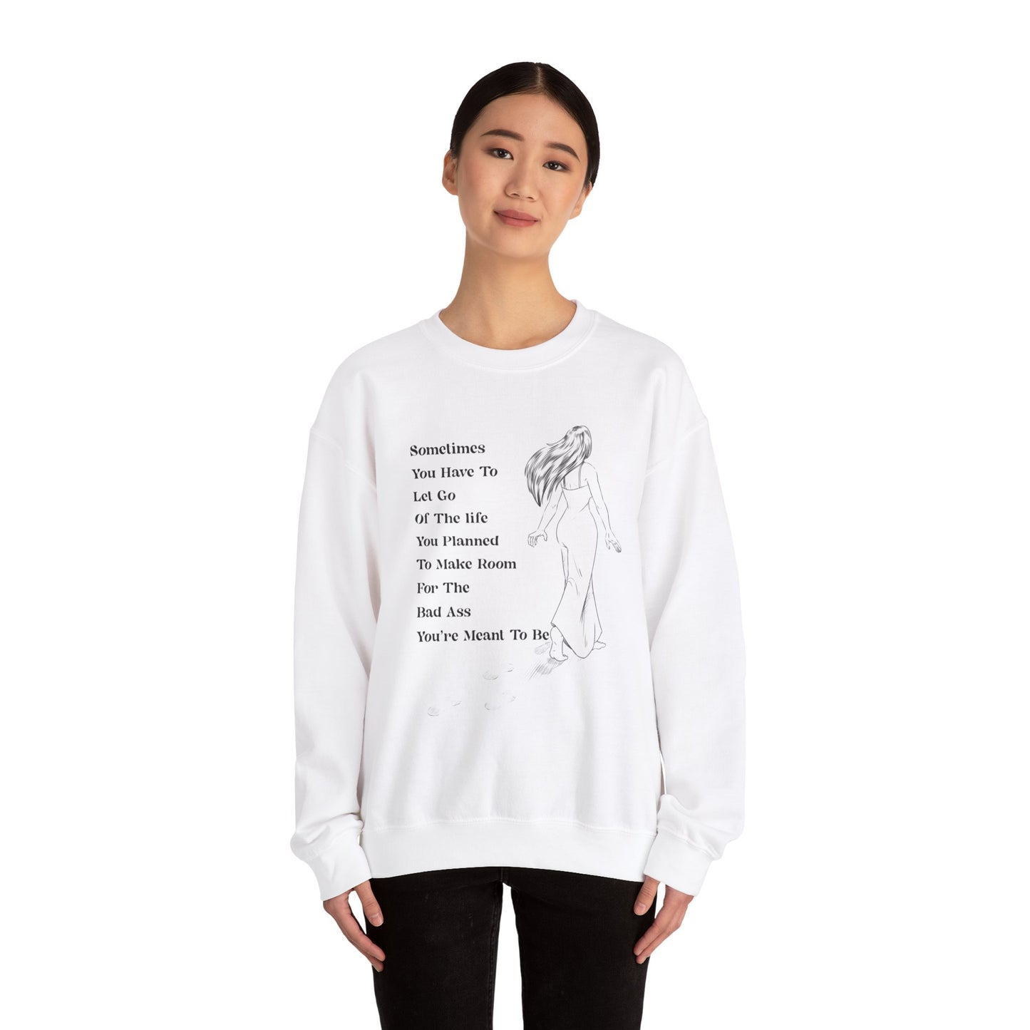 Bad Ass You're Meant To Be. Unisex Heavy Blend™ Crewneck Sweatshirt