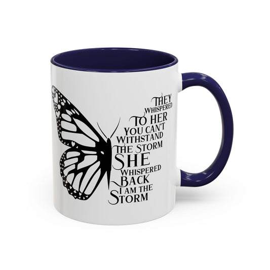 Inspirational Butterfly Coffee Mug - "I Am The Storm"