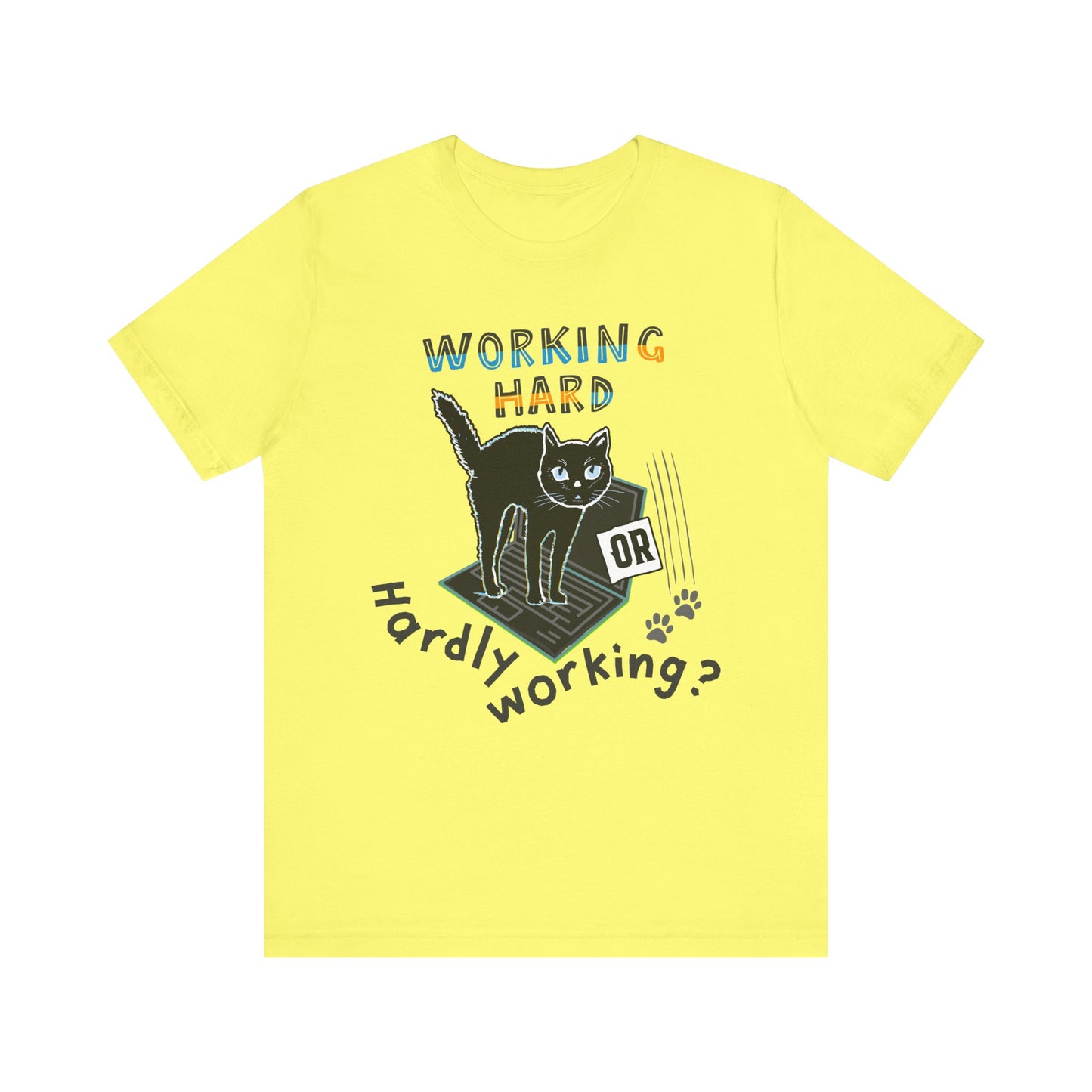 Working Hard or Hardly Working Cat. Unisex Jersey Short Sleeve Tee