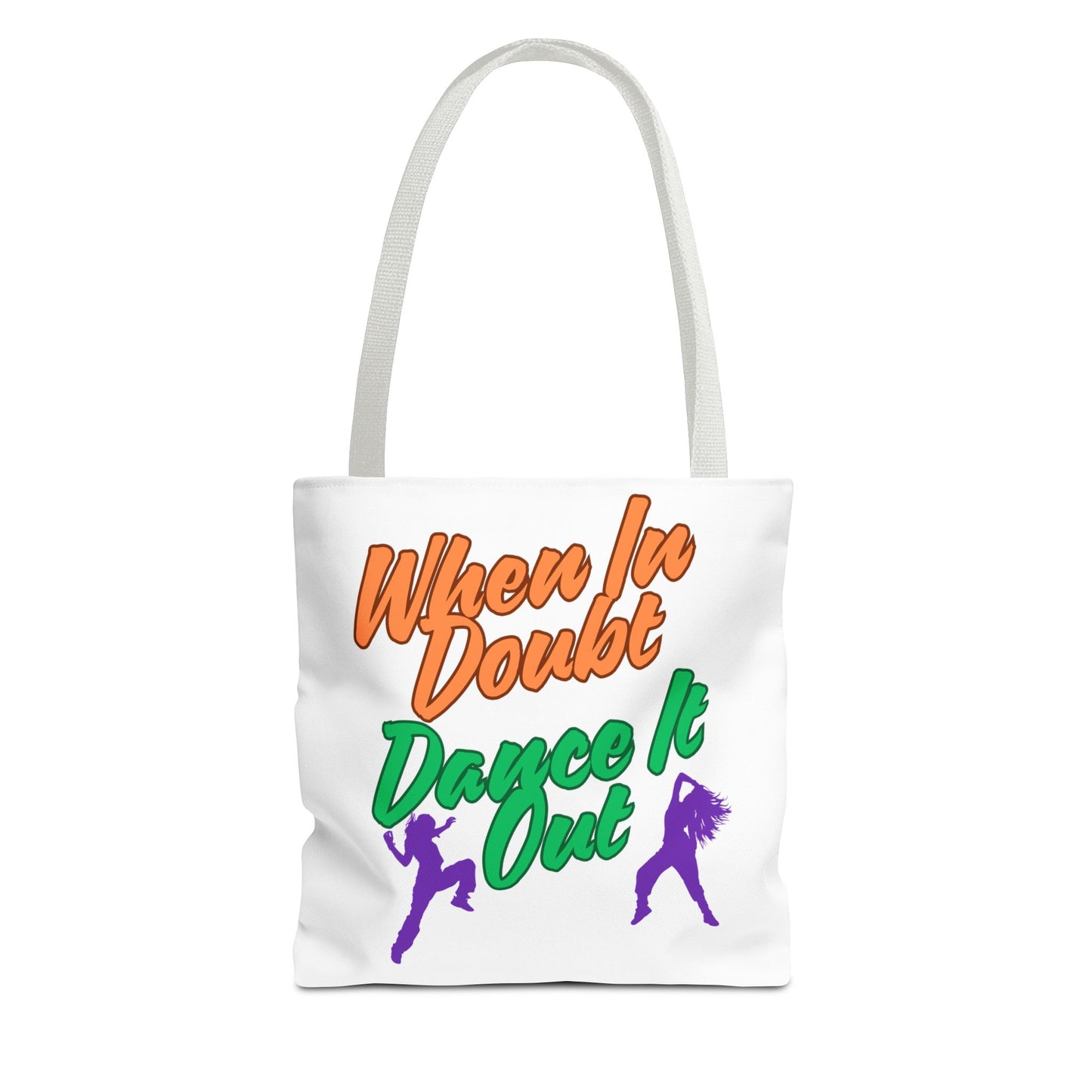 When In Doubt, Dance It Out. Tote Bag (AOP)