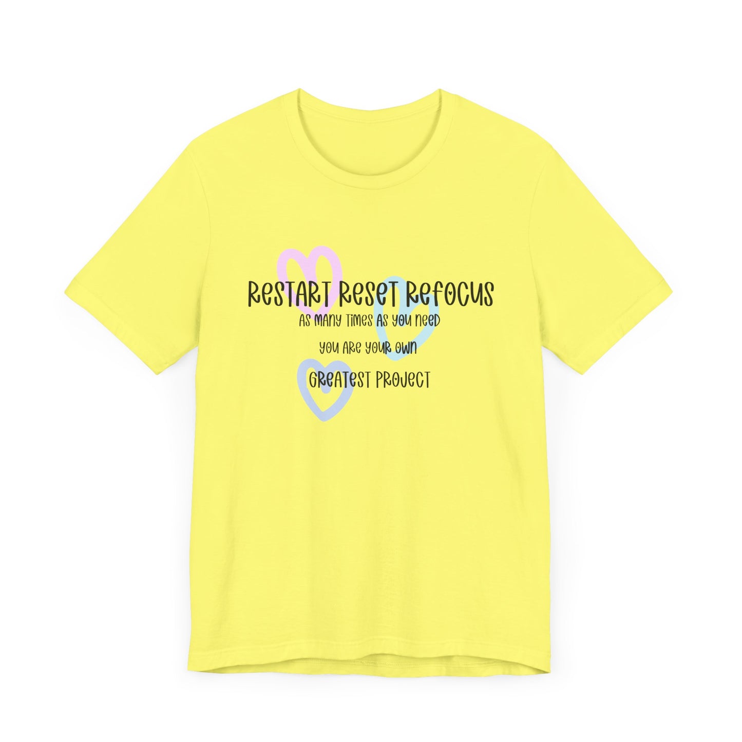 Restart Reset Refocus Shirt. Unisex Jersey Short Sleeve Tee