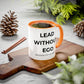 Lead Without Ego Coffee Mug, Motivational Gift, Office Decor, Self-Improvement, Thoughtful Present