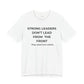 Empowering Leadership Tee: Strong Leaders Don't Lead from the Front, Inspirational T-Shirt, Motivational Apparel, Gift for Leaders, [...]