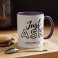 Just Ask Sounds Simple Feels Impossible Sometimes. Accent Coffee Mug - Unique Gift for Motivation and Positivity