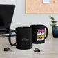 Think Less Love More Mug. Black Mug (11oz, 15oz)