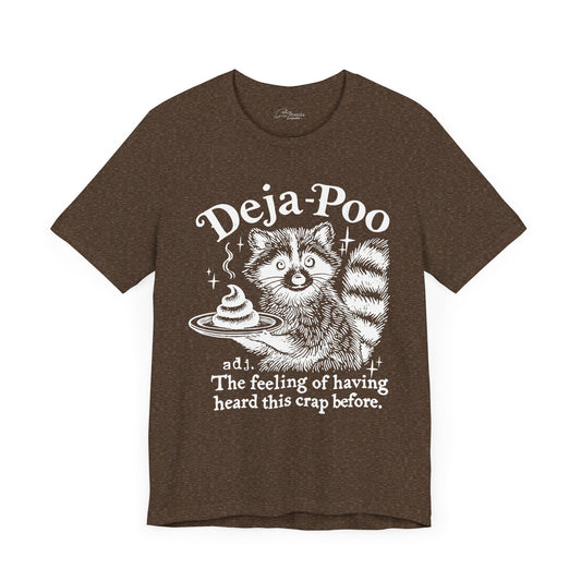 Deja Poo Racoon Shirt.  Unisex Jersey Short Sleeve Tee