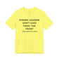 Empowering Leadership Tee: Strong Leaders Don't Lead from the Front, Inspirational T-Shirt, Motivational Apparel, Gift for Leaders, [...]