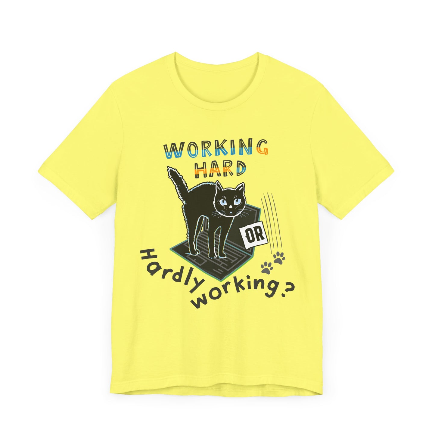 Working Hard or Hardly Working Cat. Unisex Jersey Short Sleeve Tee