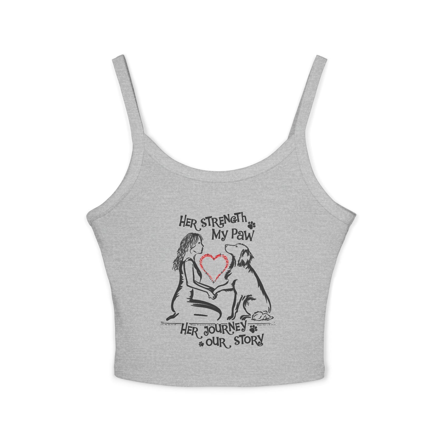 Her Strength My Paw Her Journey Our Story Dog . Women's Spaghetti Strap Tank Top