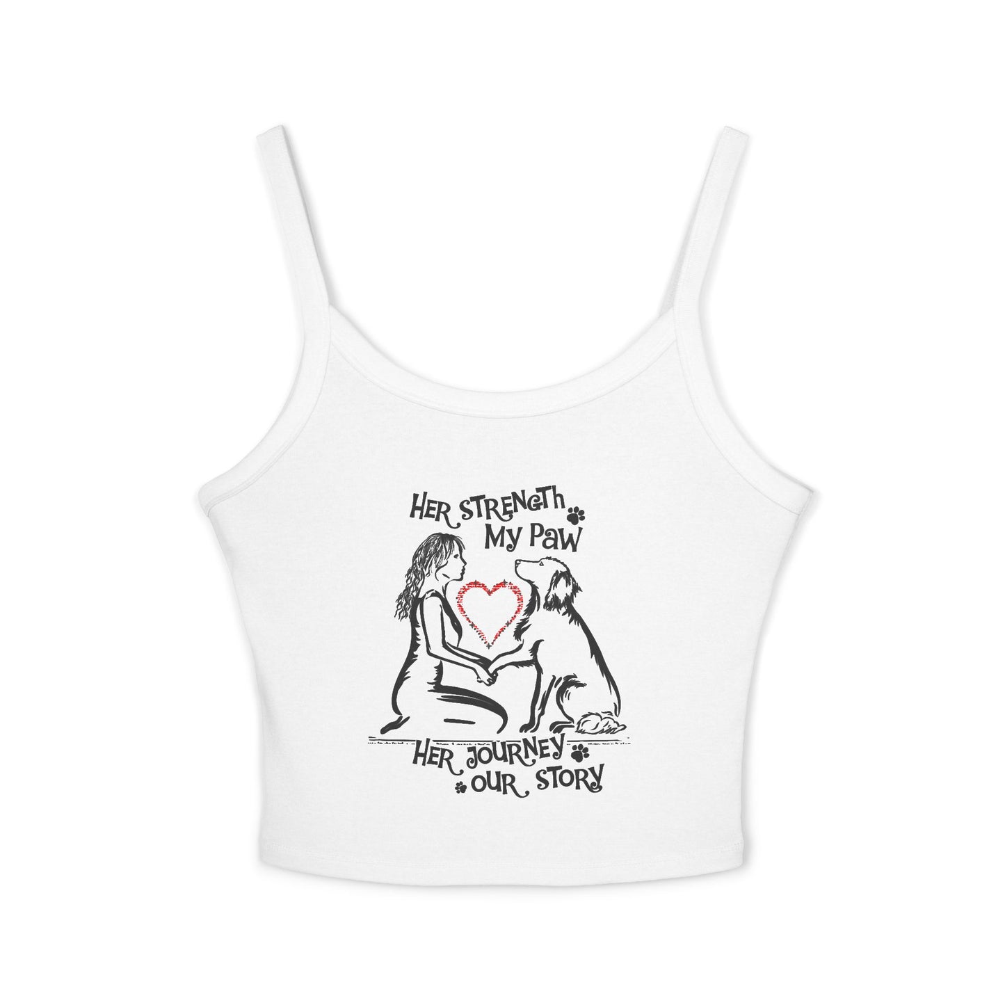 Her Strength My Paw Her Journey Our Story Dog . Women's Spaghetti Strap Tank Top