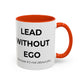 Lead Without Ego Coffee Mug, Motivational Gift, Office Decor, Self-Improvement, Thoughtful Present