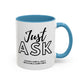 Just Ask Sounds Simple Feels Impossible Sometimes. Accent Coffee Mug - Unique Gift for Motivation and Positivity