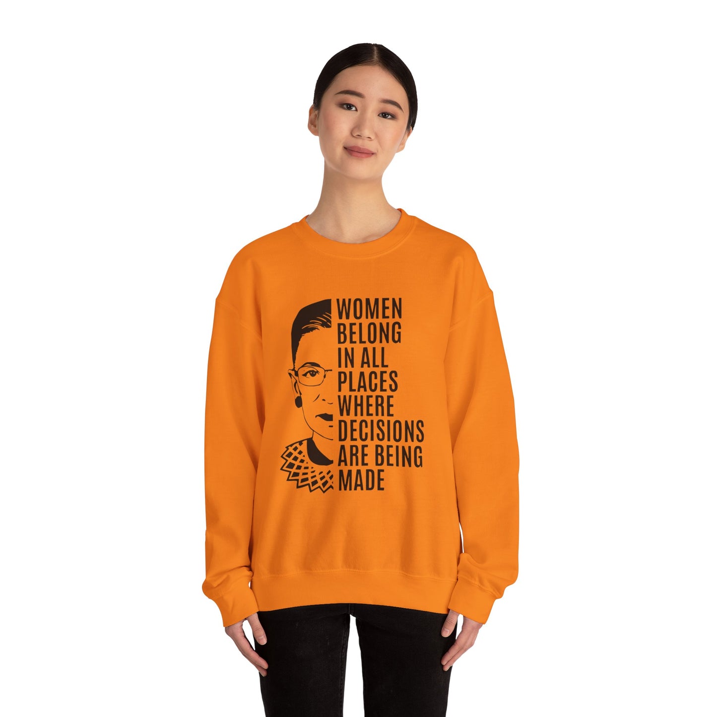 Women Belong Where Decisions Are Being Made. Unisex Heavy Blend™ Crewneck Sweatshirt